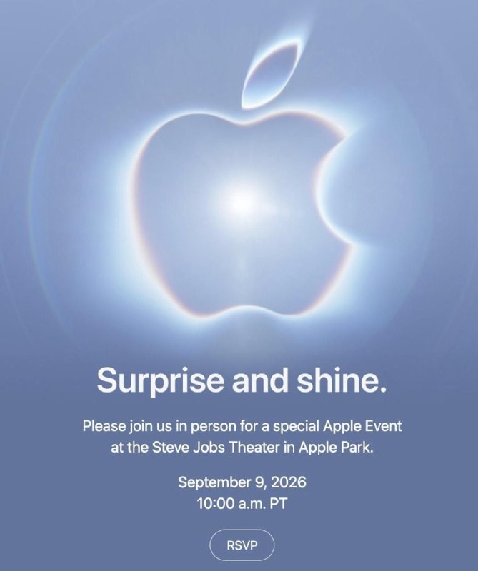 #APPLE #News🍎 Apple 官宣 9 月秋季发布会时间🔗：Apple 活动🕒 时间：9/9 10:00 a.m. PT（北京时间 9/10 1:00 a.m.）💡 主题：Surprise and shine / 亮新篇，来耀眼🔮 根据 Mark Gurman 的爆料，今年秋季发布会有望带来新一代 iPhone 18 Pro 系列手机以及首款折叠屏手机 iPhone Ultra